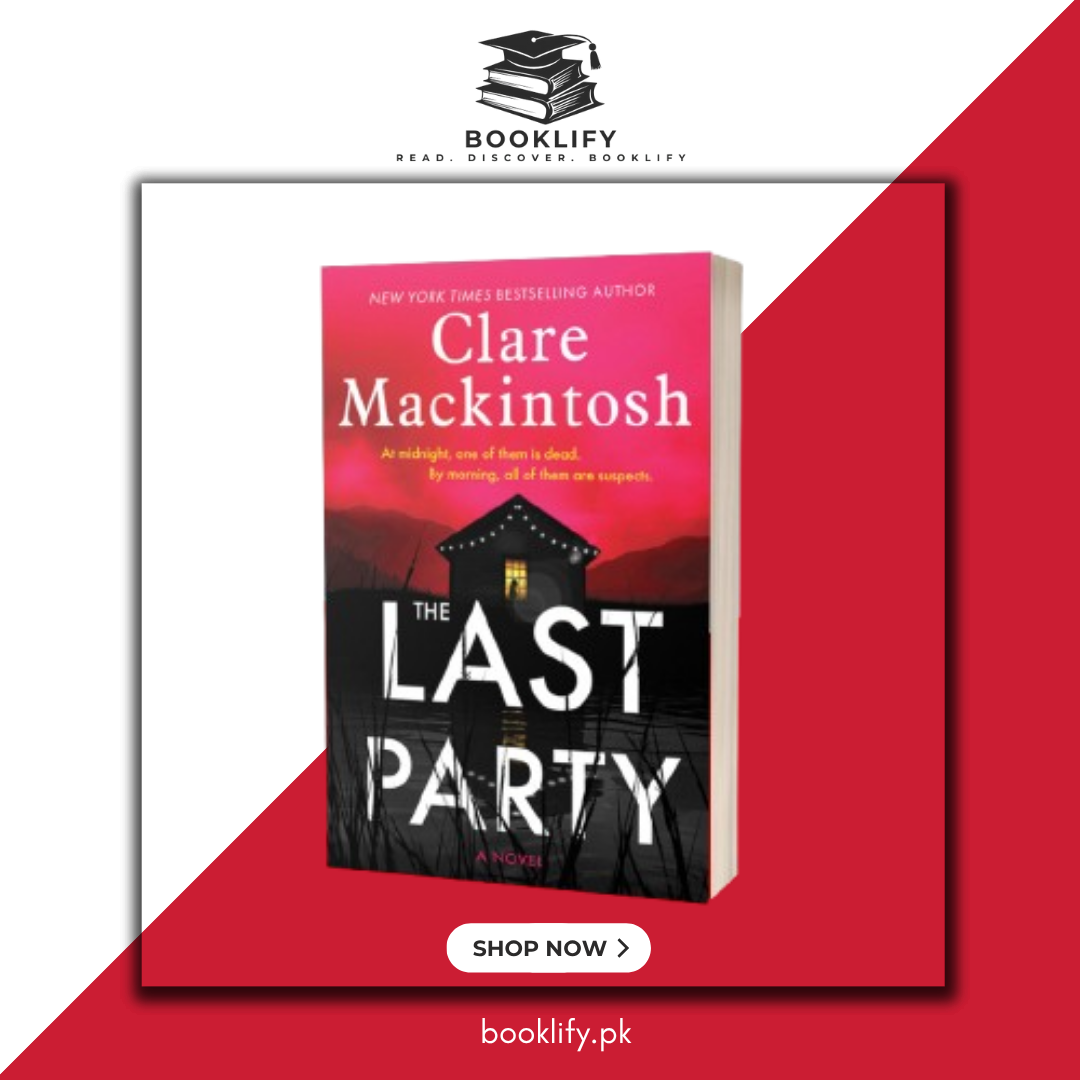 The Last Party: A Novel by Clare Mackintosh (Limited Edition) Book A Book