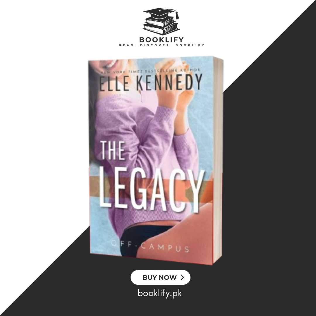 The Legacy (Off-Campus, 5) by Elle Kennedy (Premium Quality) Book A Book