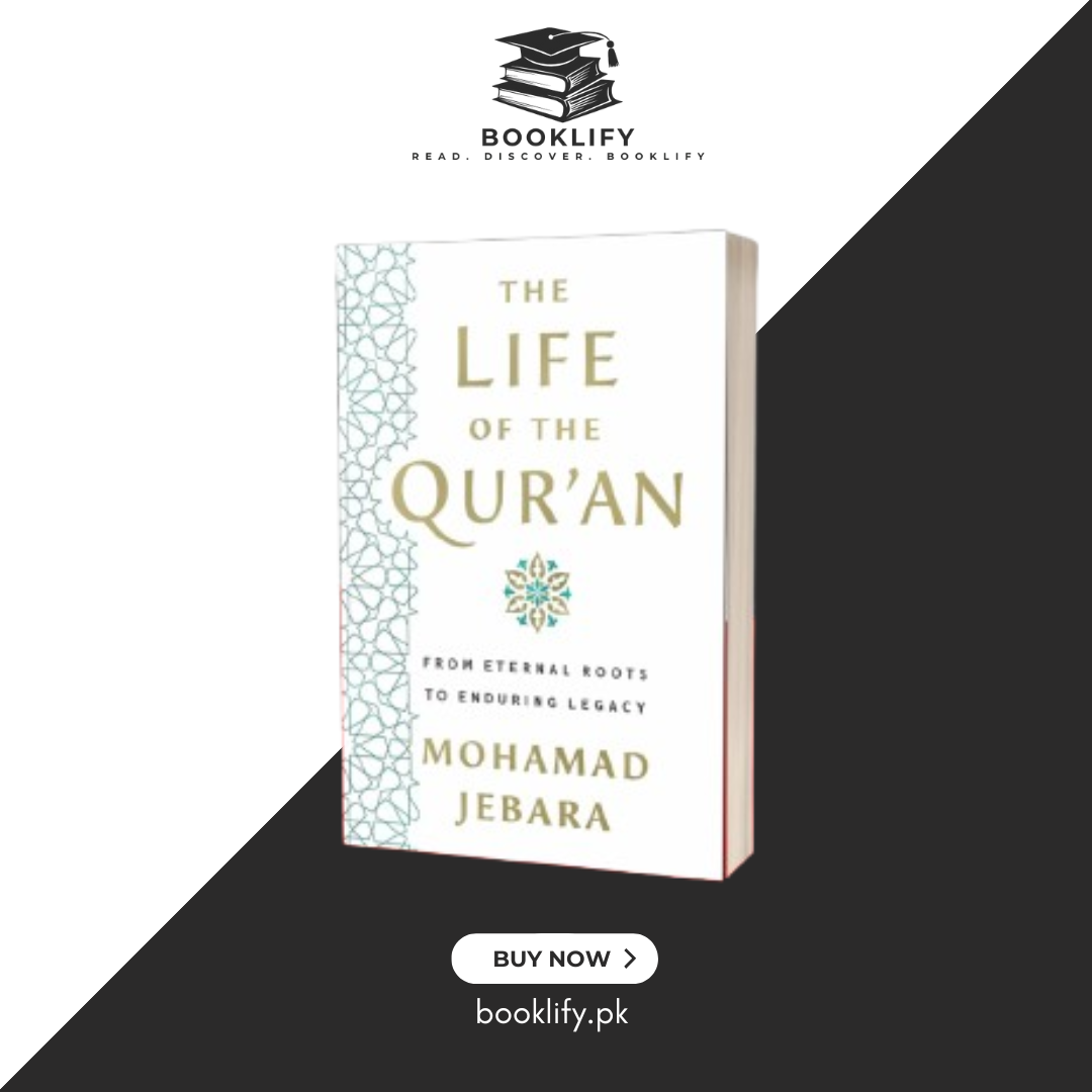The Life of the Qur'an by Mohamad Jebara Book A Book