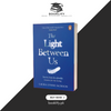 The Light Between Us: Stories from Heaven. Lessons for the Living by Laura Lynne Jackson (Original Limited Edition) BOOK A BOOK