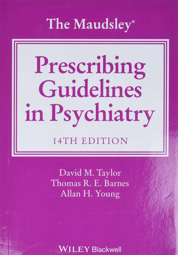 The Maudsley Prescribing Guidelines in Psychiatry Book A Book Medical