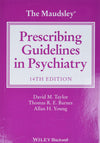 The Maudsley Prescribing Guidelines in Psychiatry Book A Book Medical