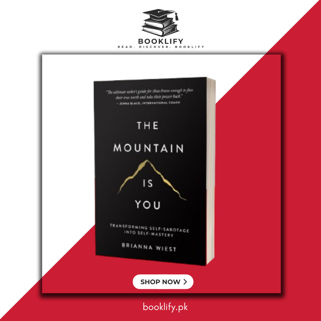 The Mountain is You Transforming Self-Sabotage Into Self-Mastery by Brianna Wiest BOOK A BOOK