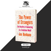 The Power of Strangers by Joe Keohane BOOK A BOOK