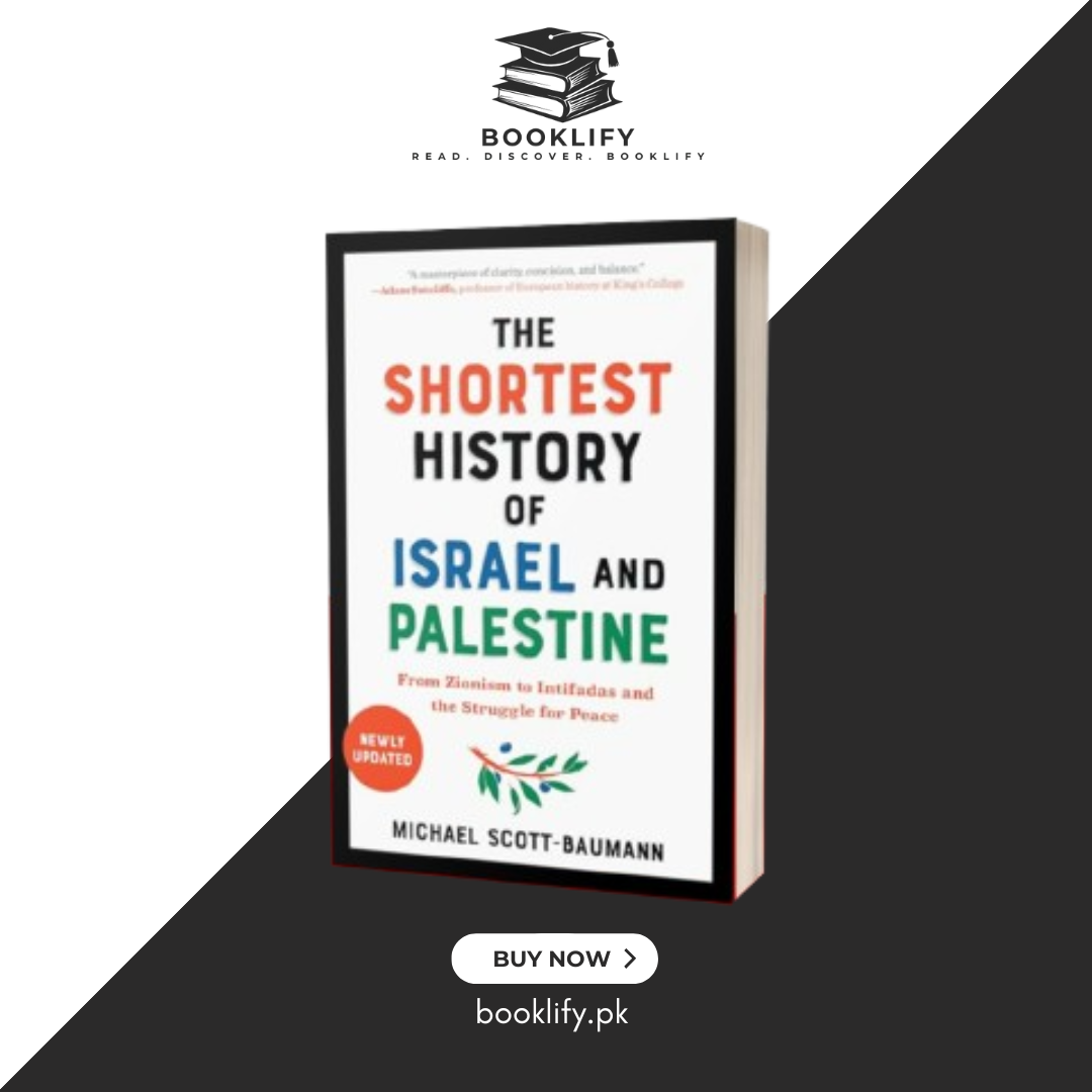 The Shortest History of Israel and Palestine by Michael Scott-Baumann Book A Book