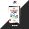 The Shortest History of Israel and Palestine by Michael Scott-Baumann Book A Book