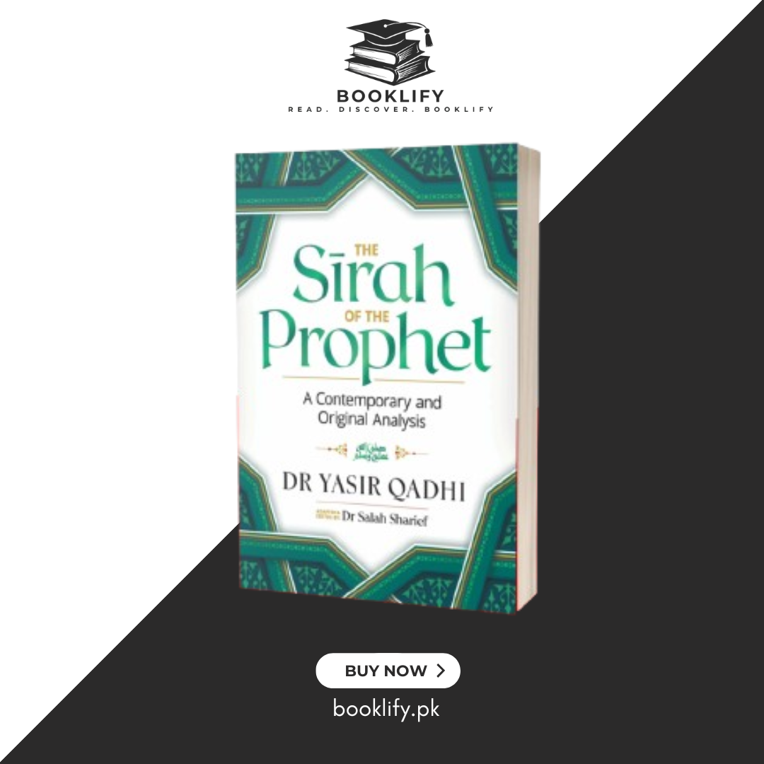 The Sirah of the Prophet (pbuh) by Yasir Qadhi Book A Book