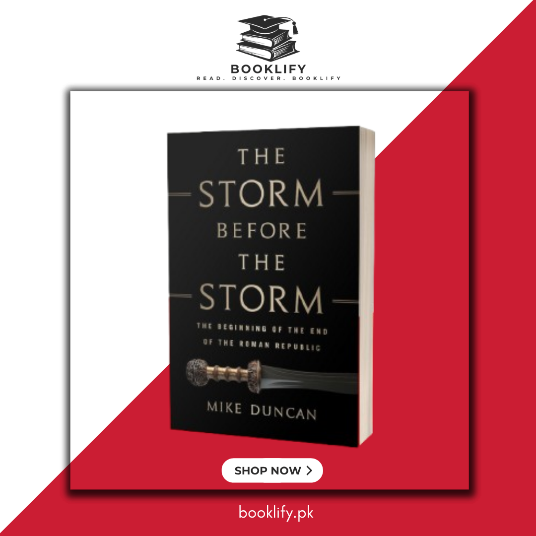The Storm Before The Storm by Mike Duncan Book A Book