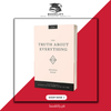 The Truth About Everything by Brianna Wiest (Limited Edition) Book A Book