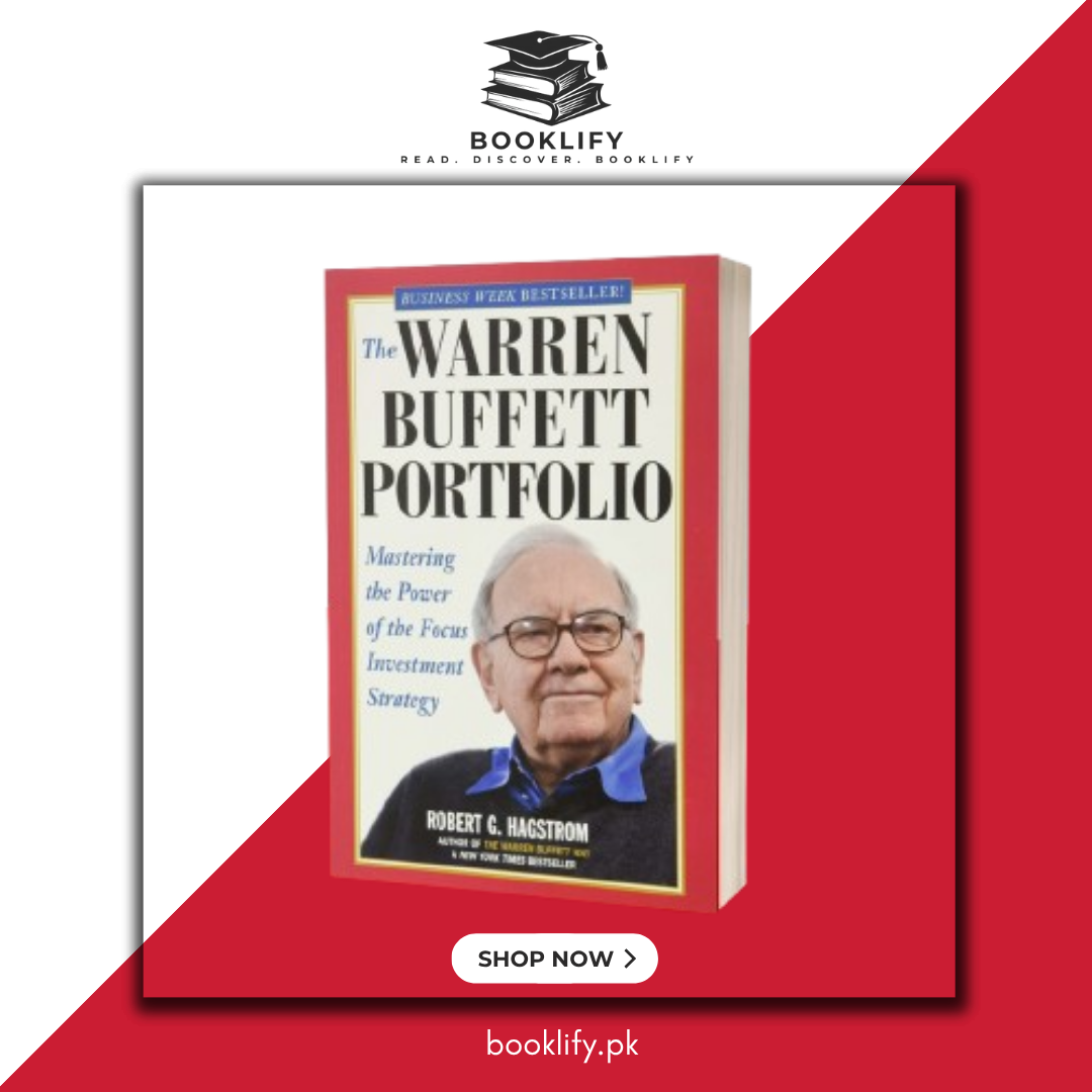 The Warren Buffett Portfolio: Mastering the Power of the Focus Investment Strategy by Robert G. Hagstrom(Limited Edition) BOOK A BOOK