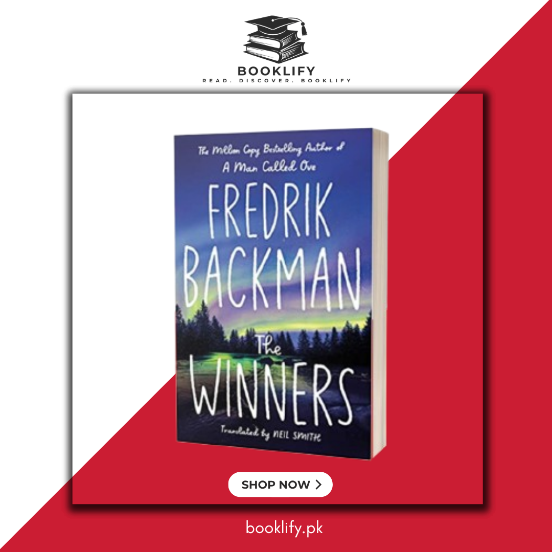 The Winners: A Novel (Beartown Series) by Fredrik Backman (Limited Edition) Book A Book