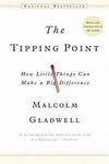 The Tipping Point: How Little Things Can Make a Big Difference by Malcolm Gladwell Book A Book