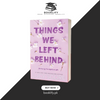 Things We Left Behind by Lucy Score Book A Book