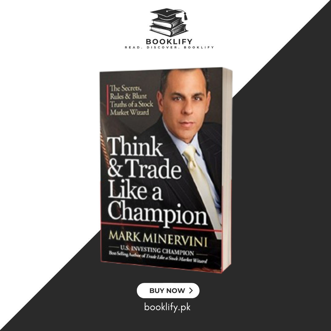 Think & Trade Like a Champion by Mark Minervini (Limited Edition) Book A Book