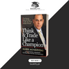 Think & Trade Like a Champion by Mark Minervini (Limited Edition) Book A Book