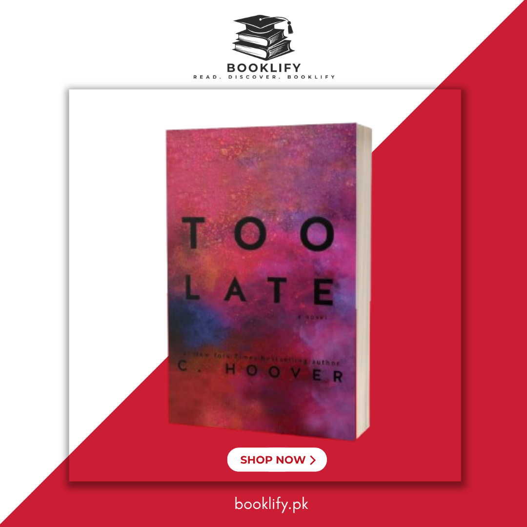 Too Late by Colleen Hoover (Original Imported Edition) Book A Book