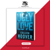 Ugly Love by Colleen Hoover (Premium Quality) Book A Book