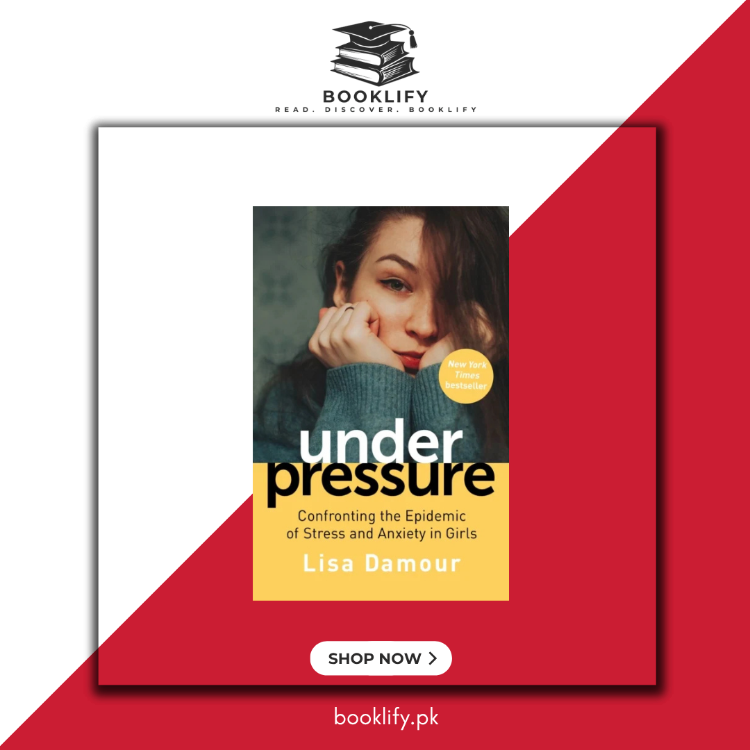 Under Pressure by Lisa Damour Booklify