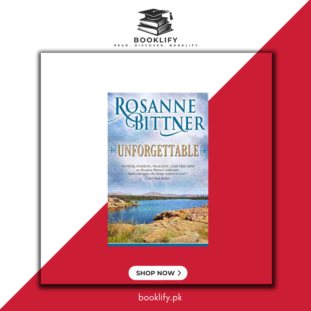 Unforgettable Rosanne Bittner Booklify
