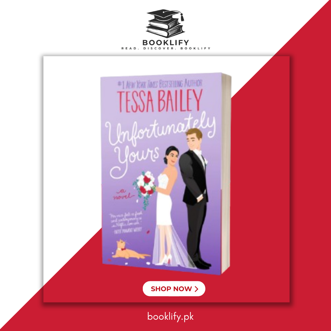 Unfortunately Yours by Tessa Bailey (Vine Mess Series Book 2) Book A Book