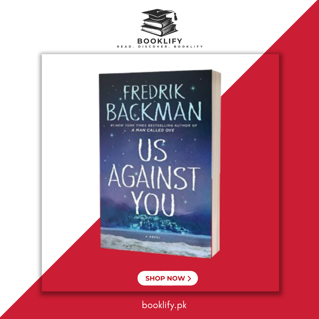 Us Against You: A Novel (Beartown Series) by Fredrik Backman (Premium Quality) Book A Book