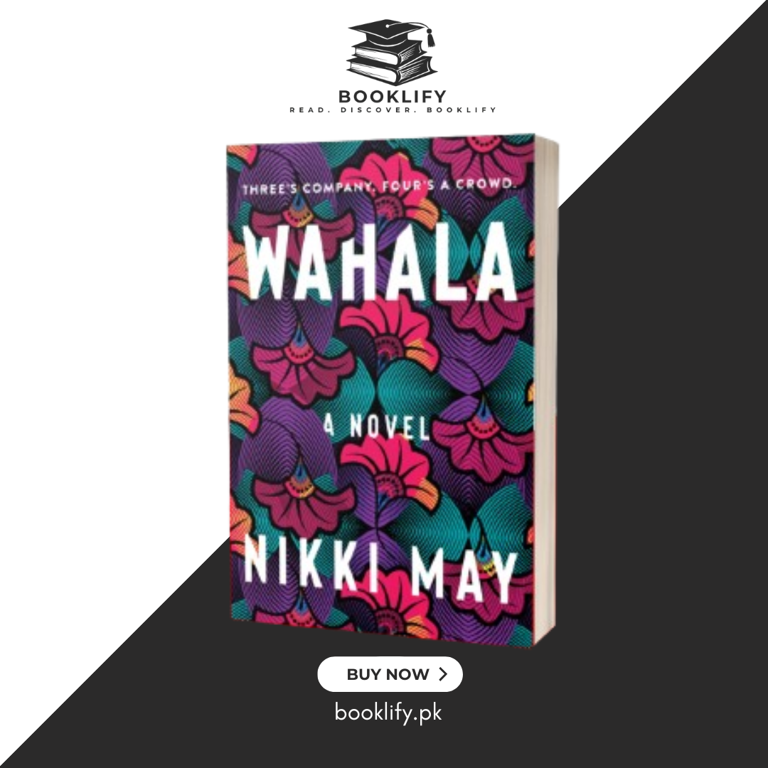 Wahala: A Novel by Nikki May (Premium Quality) Book A Book
