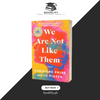 We Are Not Like Them: A Novel by Christine Pride BOOK A BOOK