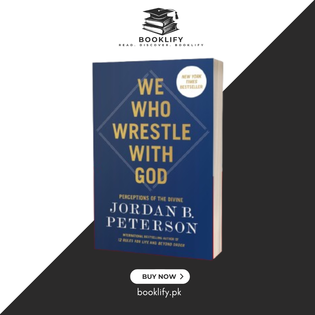 We Who Wrestle with God: Perceptions of the Divine by Jordan B. Peterson (Original Imported Edition) Book A Book