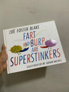 Fart and Burp are Superstinkers