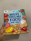 Where Does My Food Come From?: The story of how your favourite food is made – Hardcover