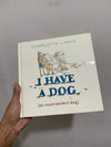 I Have a Dog