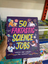 50 Fantastic Science Jobs: Which one would you choose?