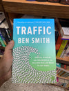 Traffic: Genius, Rivalry, and Delusion in the Billion-Dollar Race to Go Viral