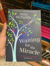 Waiting for the Miracle