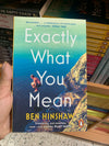 Exactly What You Mean