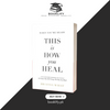 When You're Ready, This Is How You Heal by Brianna Wiest (Premium Quality) Book A Book
