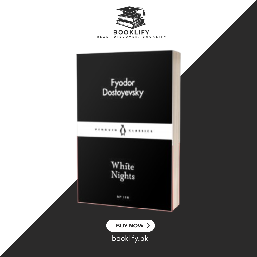 White Nights by Fyodor Dostoyevsky (Penguin Classics) (Premium Quality) Book A Book