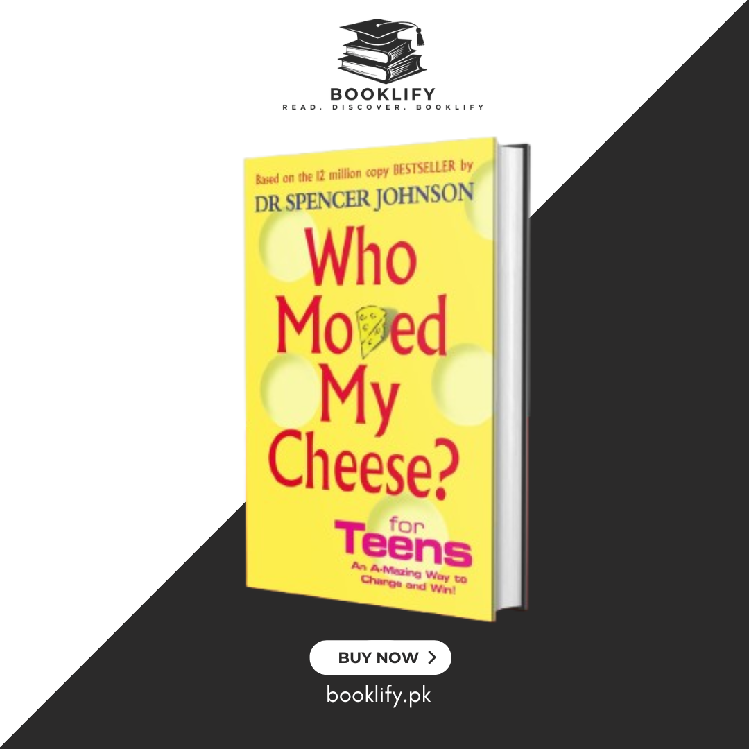 Who Moved My Cheese? for Teens by Spencer Johnson (Original Imported Edition) Book A Book