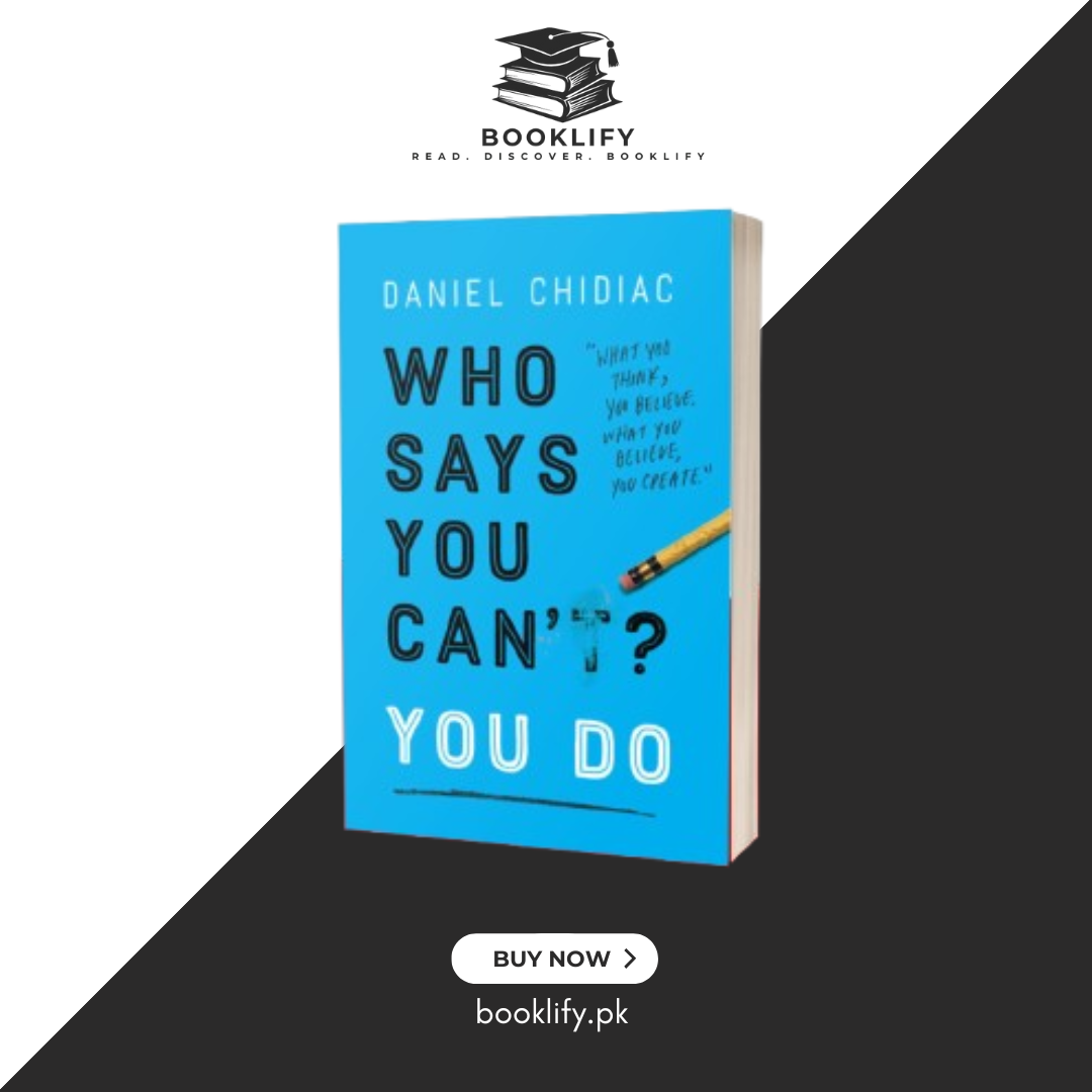 Who Says You Can't? You Do by Daniel Chidiac Book A Book