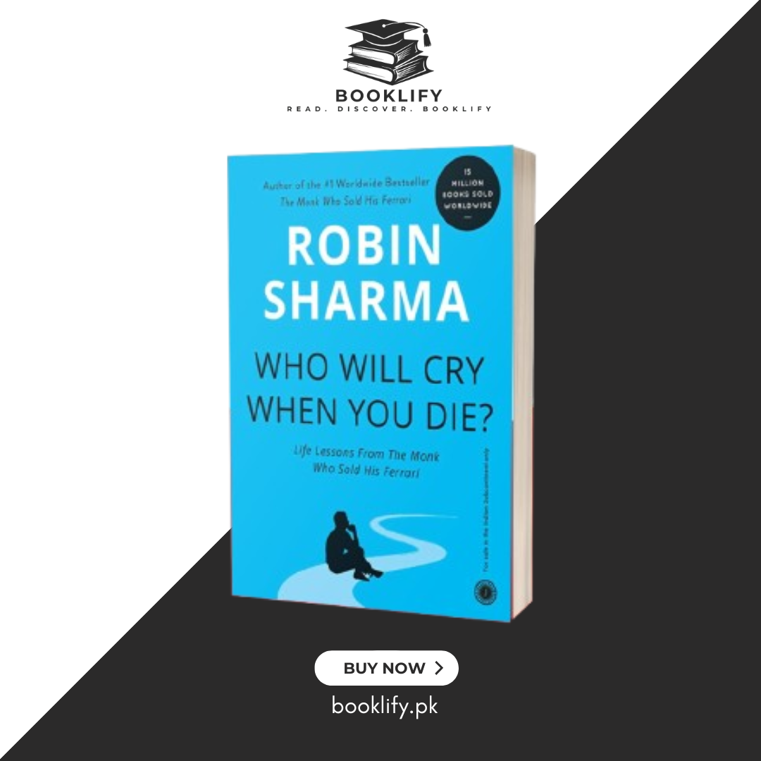 Who Will Cry When You Die? by Robin Sharma Book A Book