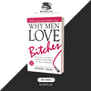 Why Men Love Bitches by Sherry Argov (Original Imported Edition) Book A Book
