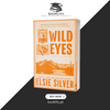 Wild Eyes by Elsie Silver (Limited Edition) Book A Book