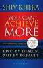 You Can Achieve More by Shiv Khera Book A Book