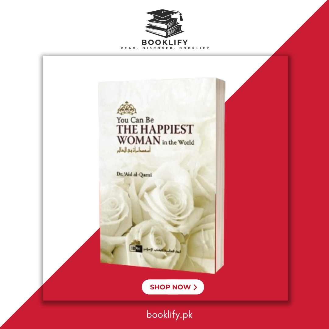 You Can Be The Happiest Woman in the World by Dr. A'id al-Qarni Book A Book