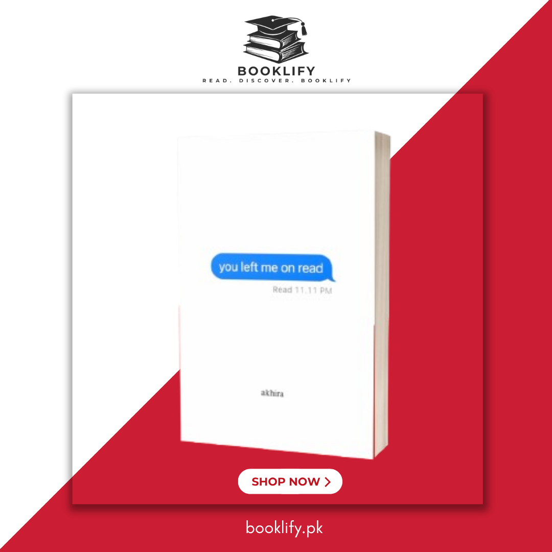 You Left Me On Read by Akhira (Limited Edition) Book A Book