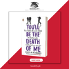 You'll be the Death of Me by Karen M. McManus Book A Book