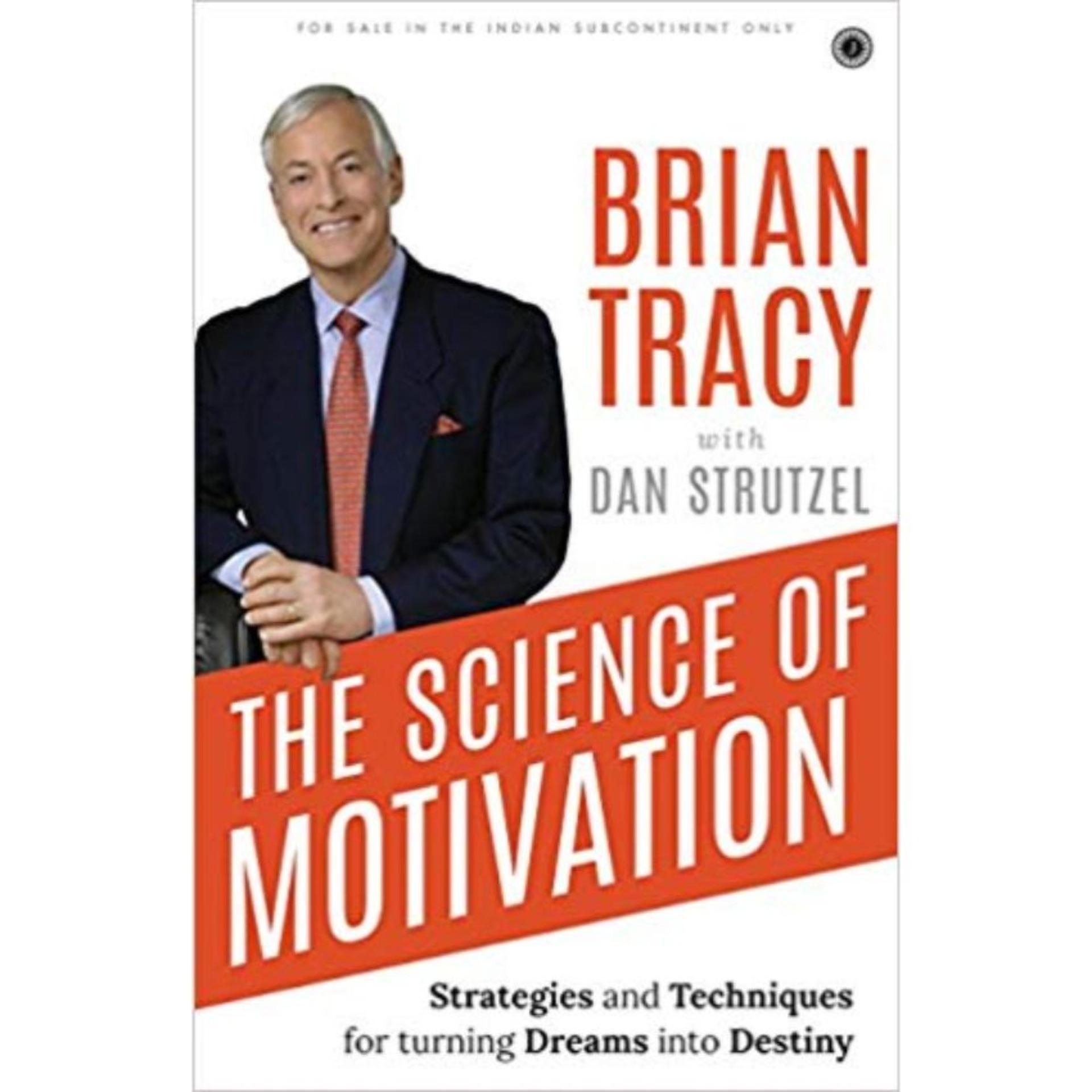 The Science of Motivation by Brain Tracy Book A Book