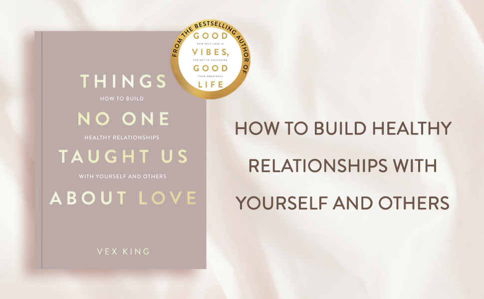 Things No One Taught Us About Love by Vex King (Limited Edition) Book A Book