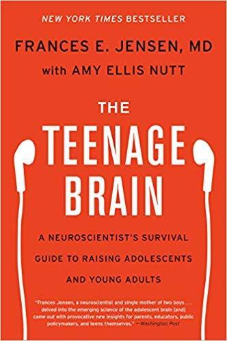 The Teenage Brain by Amy Ellis Nutt and Frances E. Jensen Book A Book