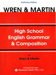 Wren and Martin - High School English Grammar & Composition - Multicolor Edition Cambridge